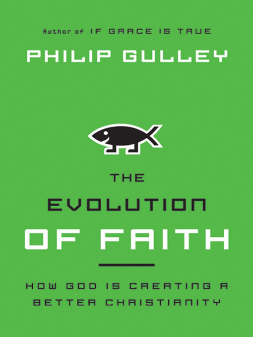 Title details for The Evolution of Faith by Philip Gulley - Wait list
